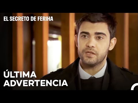 ¡Mantén A Tu Hijo Alejado De Mi Hermana! - El Secreto De Feriha Capítulo 51