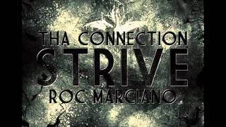 Tha Connection Ft. Roc Marciano - Strive