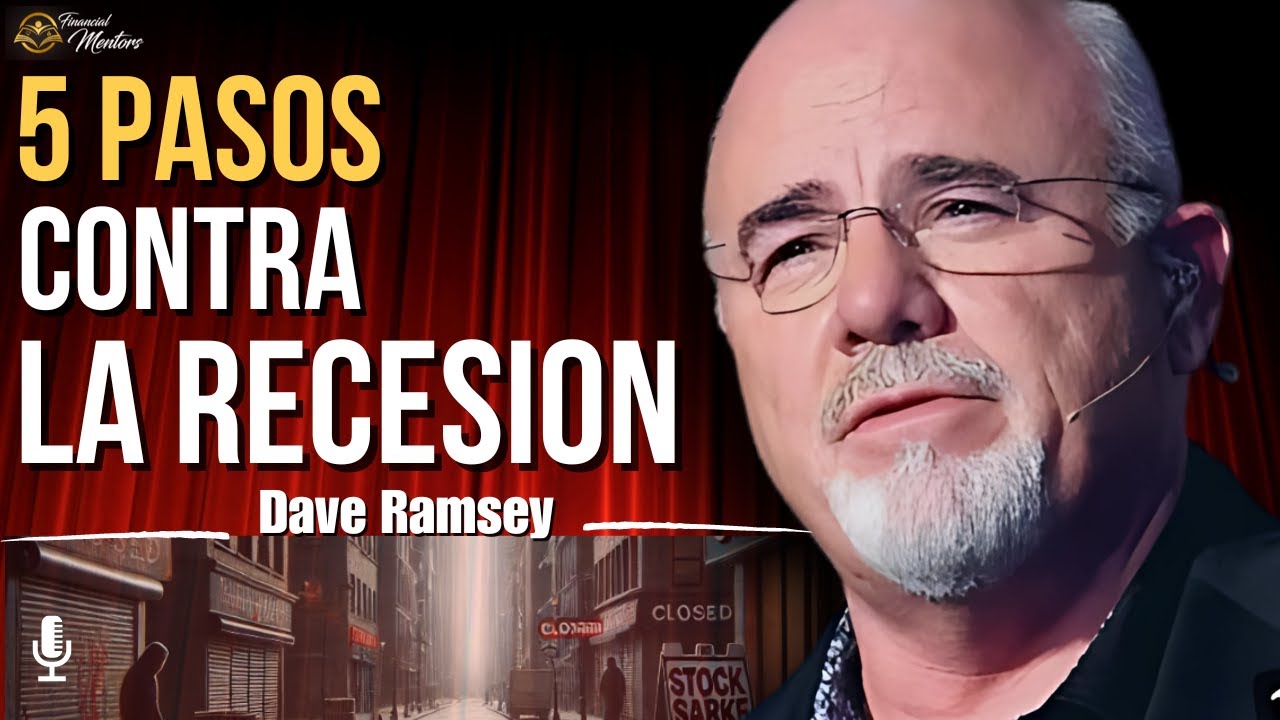 Cómo sobrevivir a la recesión: 5 pasos clave para proteger tus finanzas | Dave Ramsey