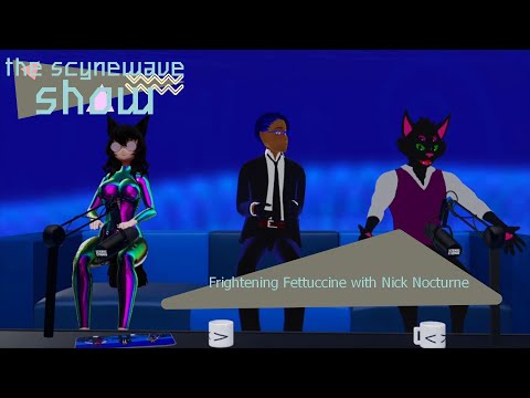 The Scynewave Show - Frightening Fettuccine with Nick Nocturne
