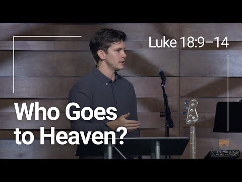 "Who Goes to Heaven?" (Luke 18) - Jonny Ardavanis