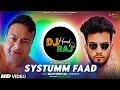 Systumm Faad Denge Deepak Kalal Elvish Yadav System Song DeeJay Hemant Raj Memes Remix