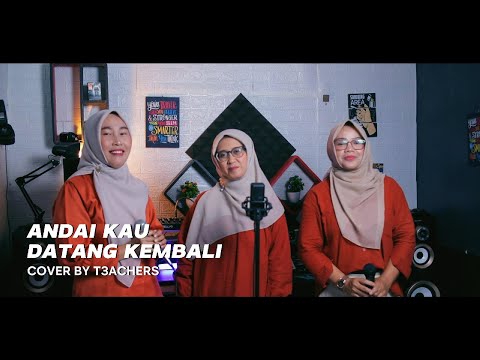 ERWIN GUTAWA ft. RUTH SAHANAYA - Andai Kau datang Kembali || Cover T3ACHERS
