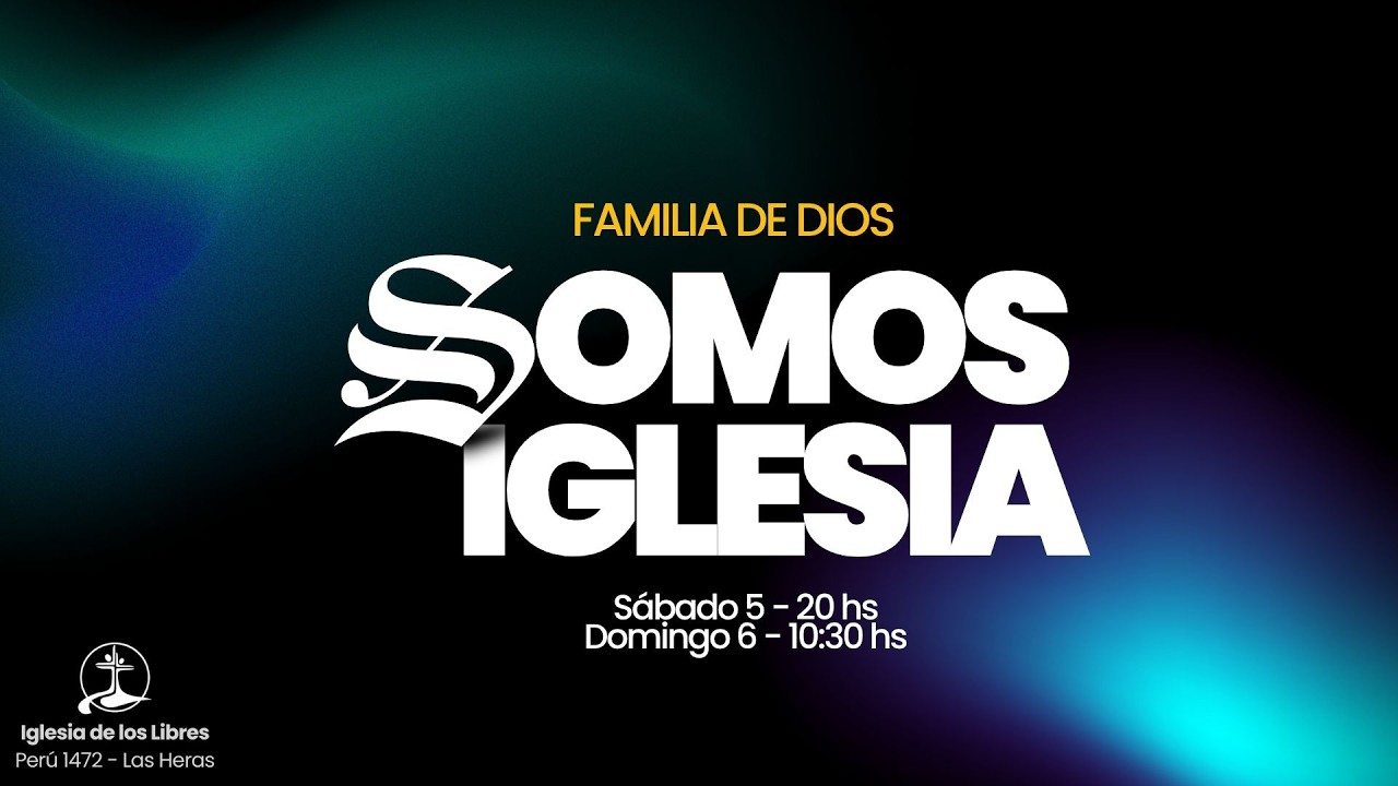 Somos iglesia: Familia de Dios