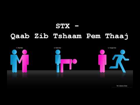 STX - Qaab Zib Tshaam Pem Thaaj