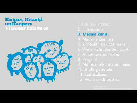 Vienmēr dziedu es. (Knīpas, Knauķi un Kaupers) - Mazais Žanis