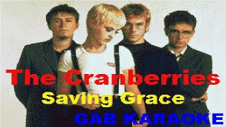 Cranberries - Saving Grace - Karaoke Lyrics Instrumental