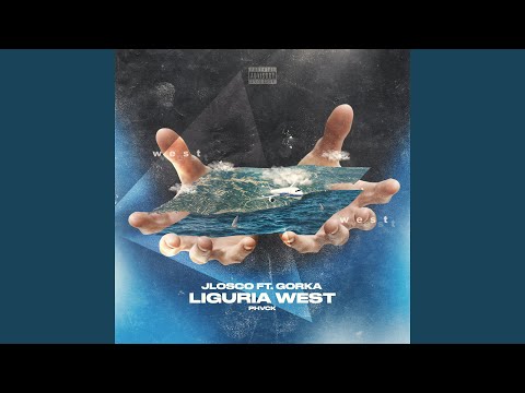 Liguria west (feat. Gorka, Phvck)