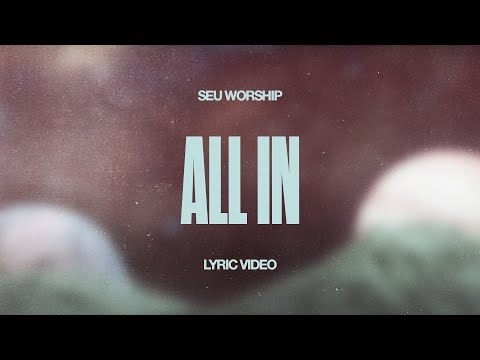 All In (Official Lyric Video)