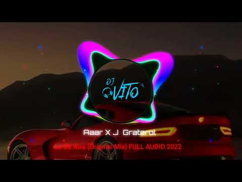 Aaar ✖ JGraterol - Lo De Atra (Original Mix) FULL AUDIO 2022 [MOOMBAHTON]