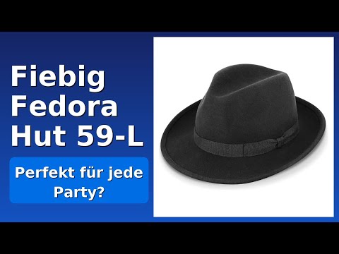 BEWERTUNG (2025): Fiebig Fedora Hut 59-L. WESENTLICHE Einzelheiten