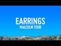Malcolm Todd Earrings Lyrics