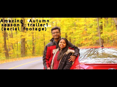 Amazing Autumn Season 2  - Trailer 1 with Aerial footage : Vivid Visuals : Joydip Bipasha