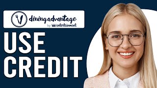 How To Use Dining Advantage Credit (How To Activate And Use Your Dining Advantage Credit)