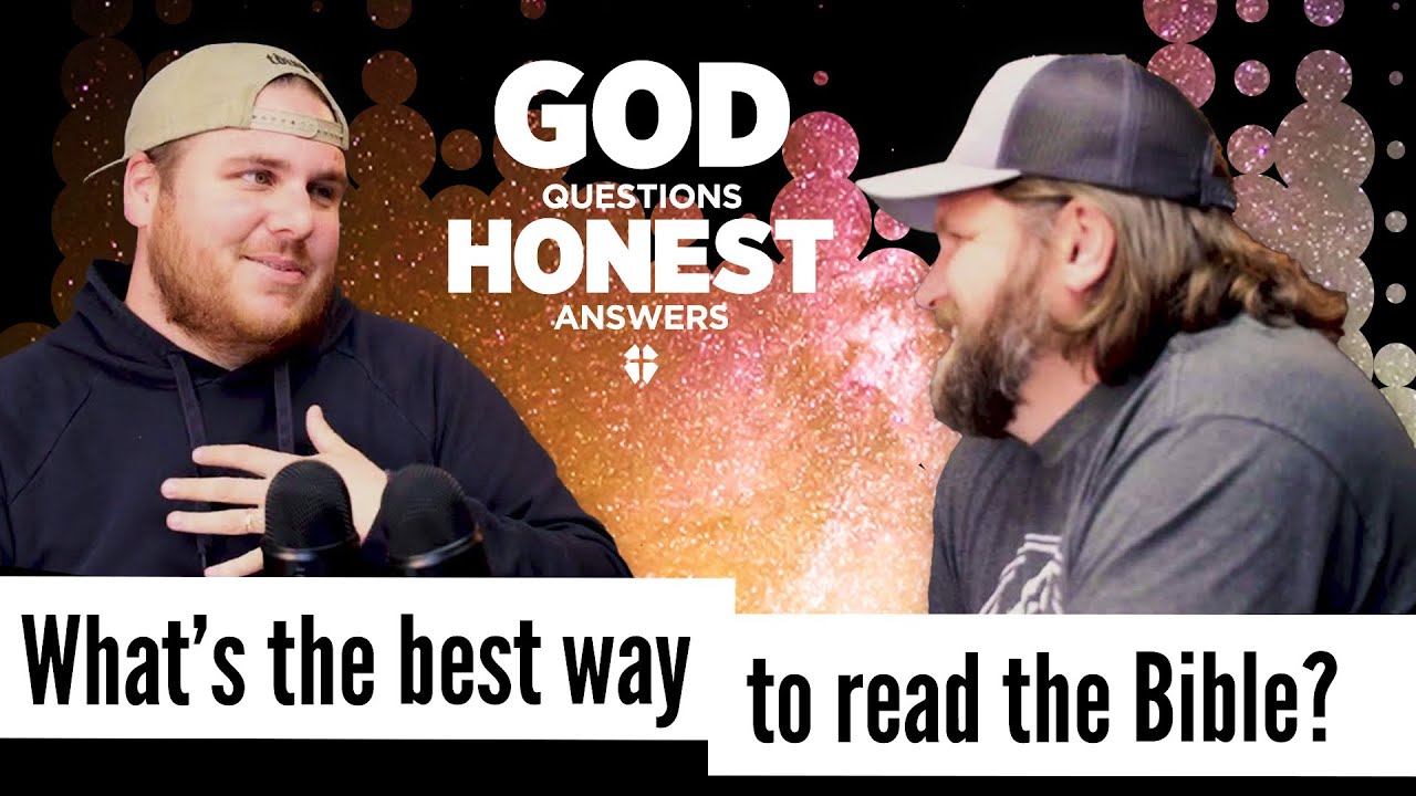 What’s the best way to read the Bible?