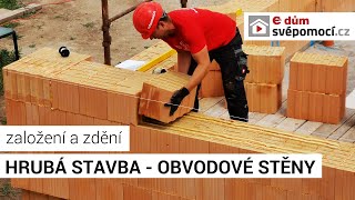 Založení zdiva a zdění obvodových zdí Porotherm TS a T Profi