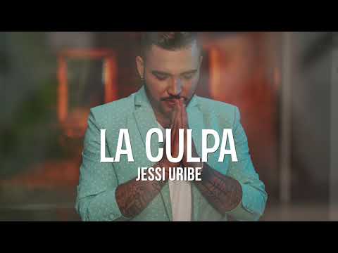 Jessi Uribe - La Culpa - Letra (Lyric video) nueva música popular 2020
