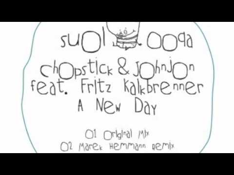 Chopstick & Johnjon feat Fritz Kalkbrenner - A New Day ( Till von Sein A New Dub)