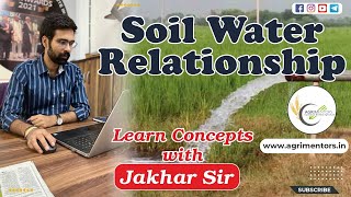 Soil Water Relationship | Learn Agriculture Concepts with Jakhar Sir | JRF | AFO | BHU | BPSC | MPSC