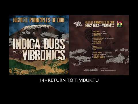 14. Indica Dubs meets Vibronics - Return To Timbuktu [ISS080]