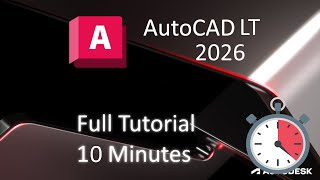 AutoCAD LT - 10 Minute Tutorial For BEGINNERS!