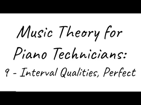 MTPT9: Interval Qualities, Perfect