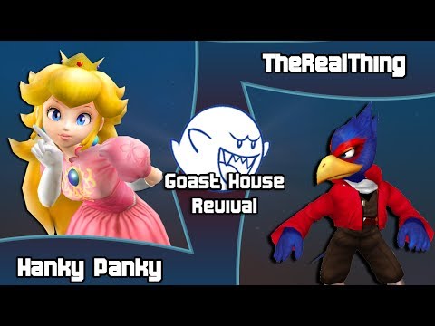 Goast House Revival: TheRealThing(Falco) Vs. HankyPanky (Peach) GF