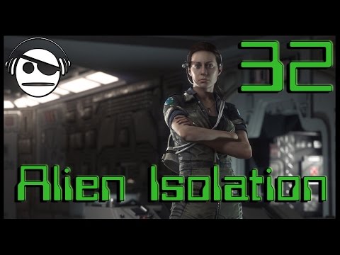Alien Isolation | Walkthrough Gameplay | Ep 32 | Getting to the Reactor