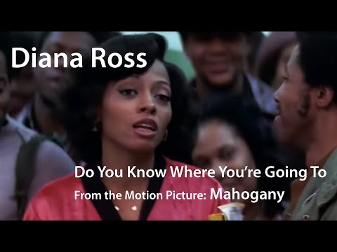 Diana Ross - Do You Know Where You're Going To (Theme from Mahogany) / Mahogany (1975)