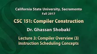 Compilers Lecture 3: Compiler Overview (3): Instruction Scheduling Concepts