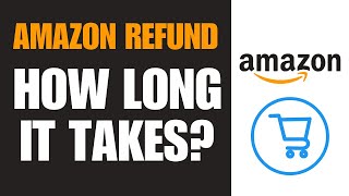How Long Does It Take To Get A Refund From Amazon | Amazon Cancel Order Refund