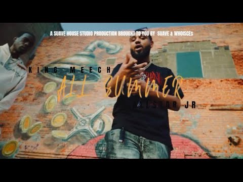 King Meech feat. Allstar JR - All Summer (Official Music Video)