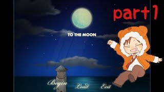【感動】to the moon 実況#1 【泣ける】