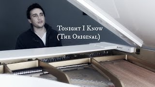 Tonight I Know - (The Original Production)
