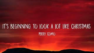 Perry Como - It&#39;s Beginning to Look a Lot Like Christmas (Lyrics)