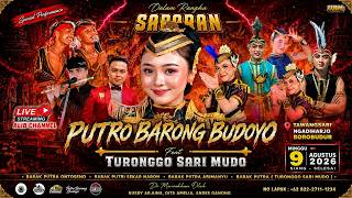 Download lagu 🛑#LIVE PUTRO BARONG BUDOYO ❌️ TURONGGO SARI MUDO ● TAWANGSARI NGADIHARJO BOROBUDUR mp3