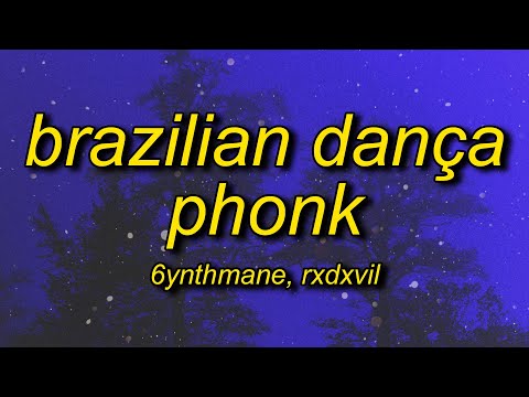 6YNTHMANE x RXDXVIL - BRAZILIAN DANÇA PHONK
