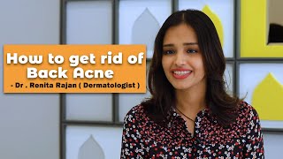How to get rid of Back Acne | Dr.Renita Rajan | JFW Health | Skin & Hair Care