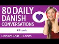 2 Hours of Daily Danish Conversations - Danish Practice for ALL Learners