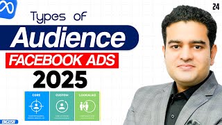 Types of Audience in Facebook Ads 2025 | #facebookadswithai #fbadscourse