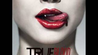 TRUE BLOOD [SOUNDTRACK] 1. Bad Things - Jace Everett