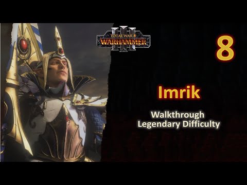 #8 Imrik - Knights of Caledor - WAR vs Dark Elves: Scourge of Khaine  - Legendary - No Commentary