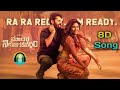 Ra Ra Reddy 8D Song Macherlaniyojakavargam Nithin Anjali