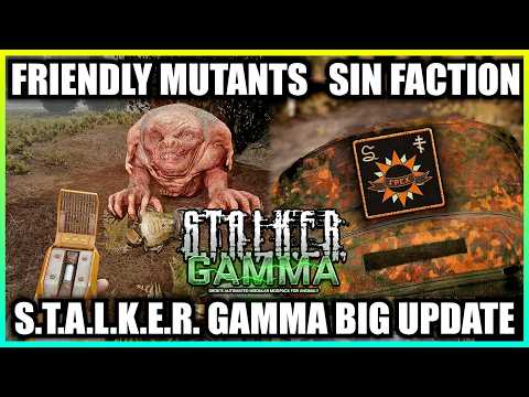 S.T.A.L.K.E.R. GAMMA Big Update - Friendly Mutants, SIN Faction Gameplay
