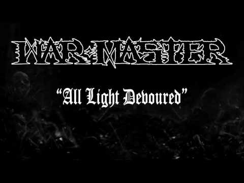 War Master   All Light Devoured