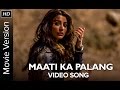 Maati Ka Palang | Full Video Song | NH10