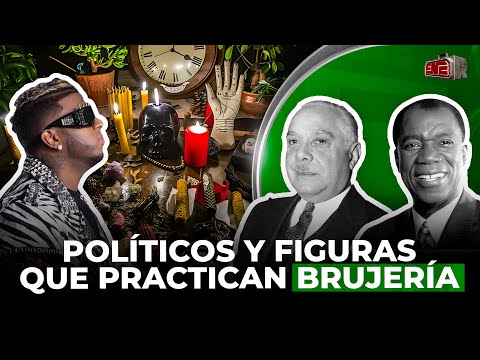POLÍTICOS Y FIGURAS QUE PRACTICAN BRUJERÍA EN RD (MARTES CONSPIRATIVO)