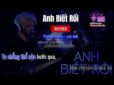 Karaoke Anh Biết Rồi   Rhyder   tone nam  có bè