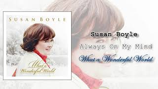 Susan Boyle  - Always On My Mind