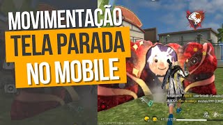 COMO FAZER A MOVIMENTAÇÃO DA TELA PARADA NO MOBILE